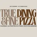 True Dining & Fine Pizza